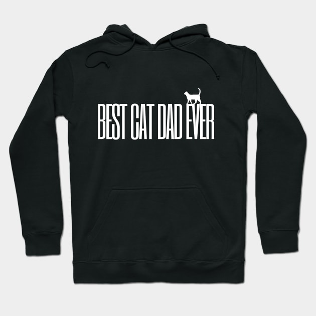 Best Cat Dad Ever Cat Owner Fathers Day Gift Hoodie by ReaBelle